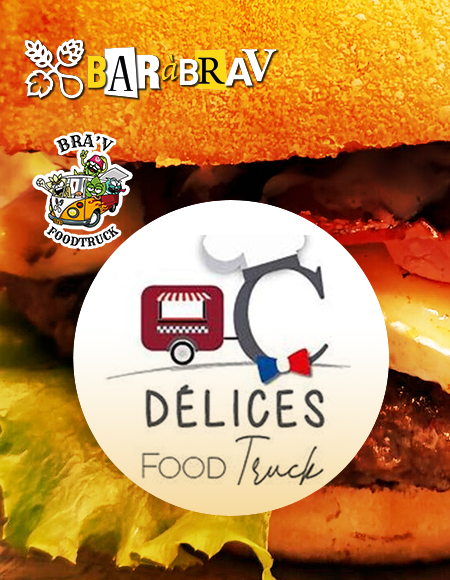 BaRàBraV soirée foodtruck burgers maison ouverture exceptionnelle c'Délices