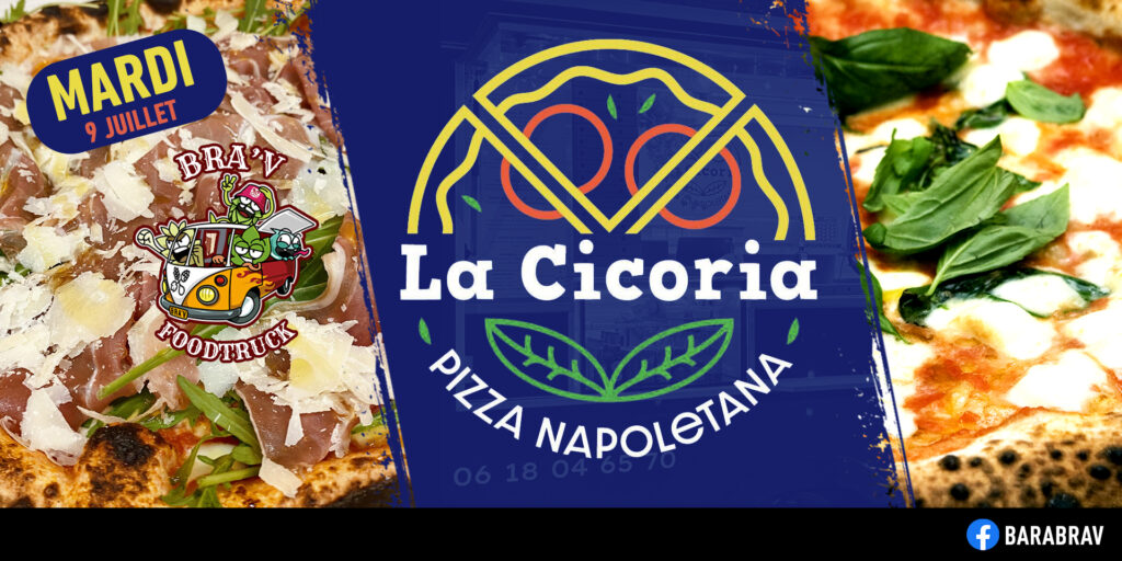 BaRàBraV Foodtruck La Cicoria pizzas napolitaines