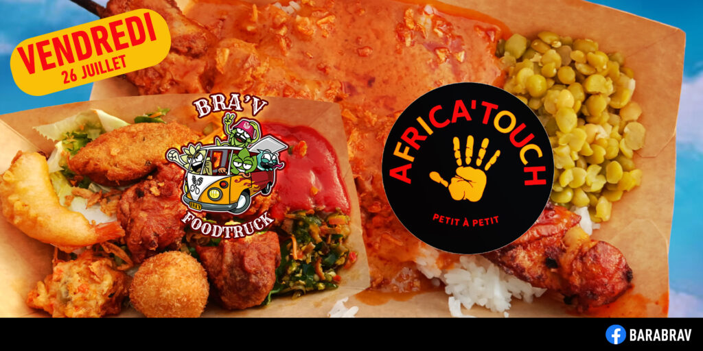 BaRàBraV Foodtruck africain Africa Touch Vendredi 26 juillet