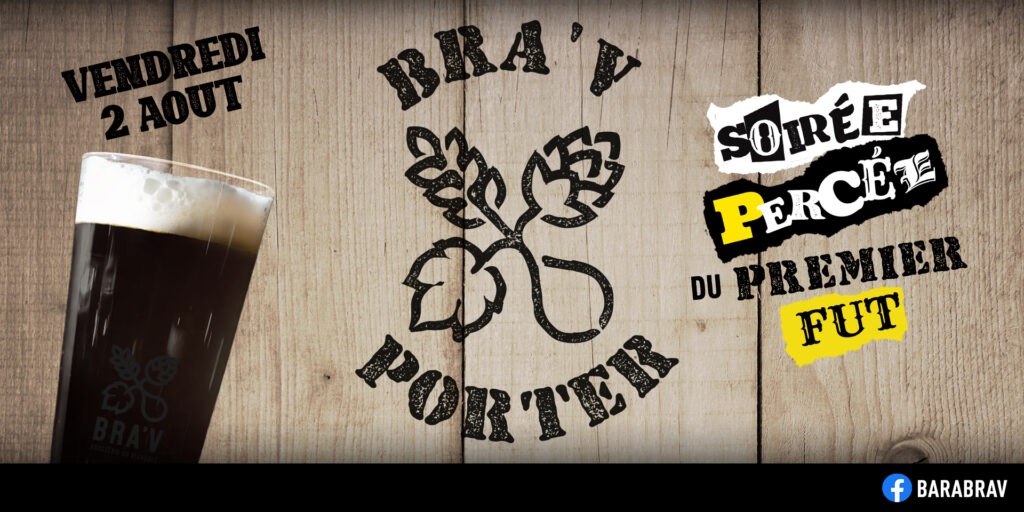 BaRàBraV bière porter soirée percée du premier fut le vendredi 2 aout