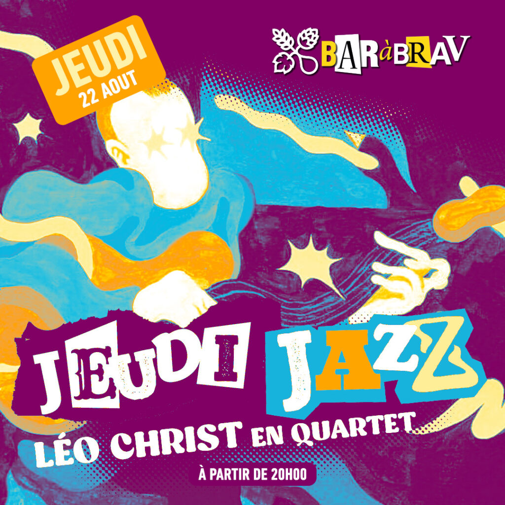 Jeudi Jazz au BaRàBraV Leo Christ en Quartet