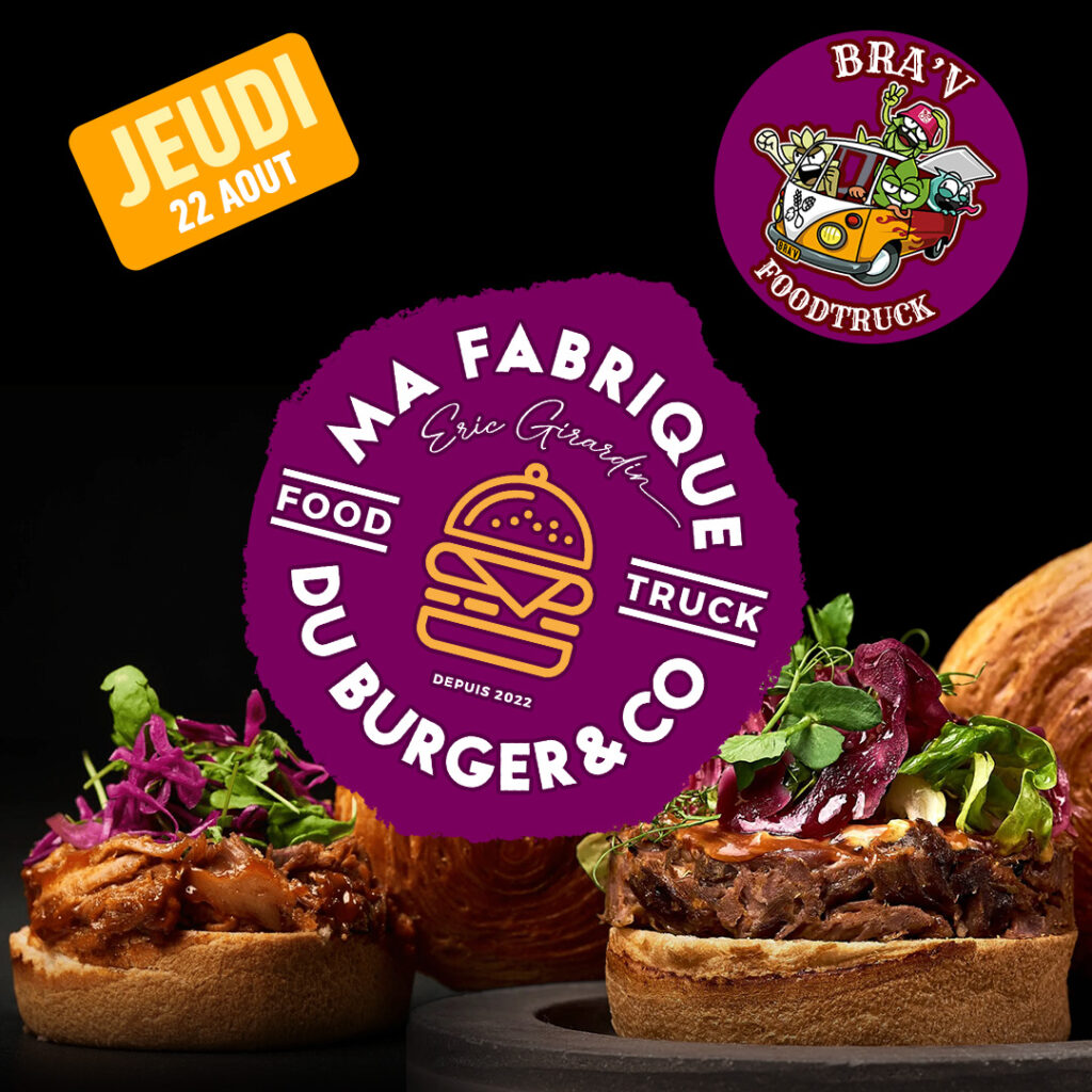 Jeudi 22 aout foodtruck Ma Fabrique du Burger & Co