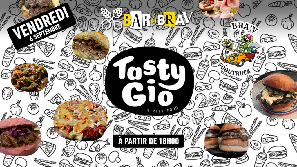 BaRàBrav semaine 36 vendredi Foodtruck Tasty Gio