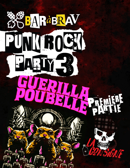 Bra'V Punk rock Party 3 Guerilla Poubelle et La consigne