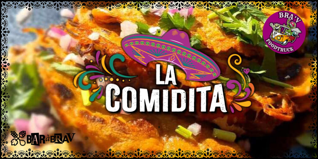 BaRàBrav foodtruck mexicain La Comidita