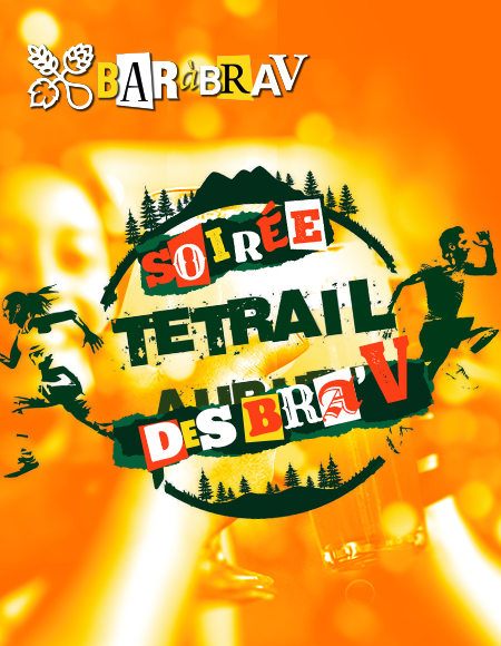 BaRàBraV Soirée Tetrail des Bra'V le samedi 23 novembre